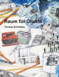 Cover: Raum f&uuml;r Olivetti - Fromm + Rasch GmbH & Co. KG