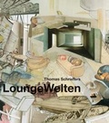 Cover: LoungeWelten/LoungeWorlds - Fromm + Rasch GmbH & Co. KG