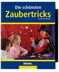 Cover: Die sch&ouml;nsten Zaubertricks - moses Verlag