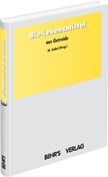 Cover: Bio-Lebensmittel aus Getreide - Behr's GmbH