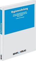 Cover: Hygieneschulung in der Lebensmittelwirtschaft, Gemeinschaftsverpflegung und Gastronomie - Behr's GmbH