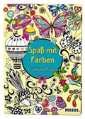 Cover: Spa&szlig; mit Farben - Fr&ouml;hliche Muster - moses Verlag