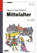 Cover: Mittelalter - so lebten sie in der Stadt - Stolz
