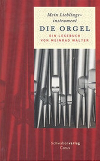 Abbildung von: Mein Lieblingsinstrument - Die Orgel - Carus-Verlag