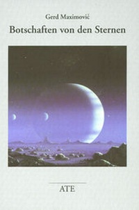 Enlarge image Cover: Botschaften von den Sternen - AT Edition
