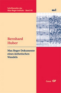 Abbildung von: Max Reger Dokumente eines ästhetischen Wandels - Carus-Verlag