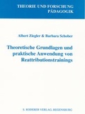 Cover: Theoretische Grundlagen und praktische Anwendung von Reattributionstrainings - Roderer Verlag