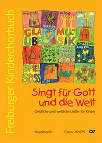Abbildung von: Freiburger Kinderchorbuch. Chorleiterband + CD - Carus-Verlag