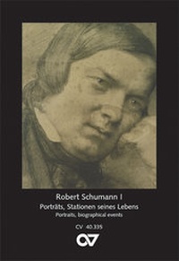 Abbildung von: Robert Schumann: Porträts und Stationen seines Lebens - Carus-Verlag