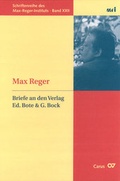 Cover: Max Reger: Briefe an den Verlag Ed. Bote & G. Bock - Carus-Verlag