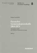 Cover: Fussacher Gemeindeprotokolle 1864-1874 - Roderer Verlag