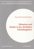 Cover: Heimtiere und Kinder in der elterlichen Scheidungskrise - Roderer Verlag