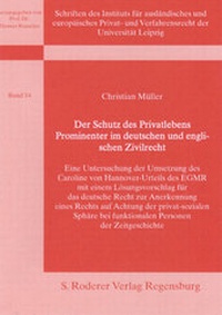 Abbildung von: Der Schutz des Privatlebens Prominenter im deutschen und englischen Zivilrecht - Roderer Verlag