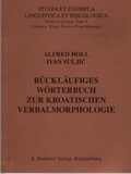 Cover: R&uuml;ckl&auml;ufiges W&ouml;rterbuch zur kroatischen Verbalmorphologie - Roderer Verlag