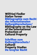 Cover: Bibliographie zum Recht des Internationalen Kulturg&uuml;terschutzes / Bibliography on the Law of the International Protection of Cultural Property - De Gruyter