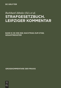 Bild: Strafgesetzbuch. Leipziger Kommentar / §§ 339-358; Nachtrag zum StGB; Gesamtregister - De Gruyter