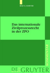 Abbildung von: Das internationale Zivilprozessrecht in der ZPO - De Gruyter