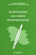 Cover: Sch&uuml;ttelreime und andere Spitzfindigkeiten - edition fischer