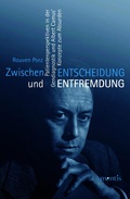 Cover: Zwischen Entscheidung und Entfremdung - Brill Deutschland
