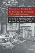 Cover: Die Wiederkehr der Renaissance im 19. und 20. Jahrhundert - The Revival of the Renaissance in the Nineteenth and Twentieth Centuries - Brill Deutschland