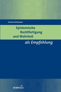 Cover: Epistemische Rechtfertigung und Wahrheit als Empfehlung - Brill Deutschland