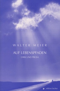Enlarge image Cover: Auf Lebenspfaden - edition fischer