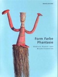 Cover: Form - Farbe - Phantasie - ARNOLDSCHE