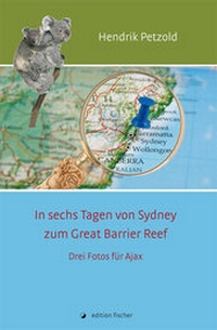 Abbildung von: In sechs Tagen von Sydney zum Great Barrier Reef - edition fischer