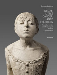 Abbildung von: Degas' Little Dancer, Aged Fourteen - Arnoldsche