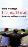Cover: Opa, erz&auml;hl mal - verlag am park