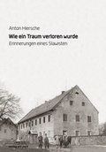 Cover: Wie ein Traum verloren wurde - verlag am park