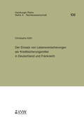 Cover: Der Einsatz von Lebensversicherungen als Kreditsicherungsmittel in Deutschland und Frankreich - VVW Verlag Versicherungswirtschaft