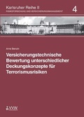 Cover: Versicherungstechnische Bewertung unterschiedlicher Deckungskonzepte f&uuml;r Terrorismusrisiken - VVW Verlag Versicherungswirtschaft