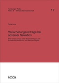 Cover: Versicherungsvertr&auml;ge bei adverser Selektion - VVW Verlag Versicherungswirtschaft
