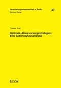 Cover: Optimale Altersvorsorgestrategien: Eine Lebenszyklusanalyse - VVW Verlag Versicherungswirtschaft