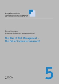 Abbildung von: The Rise of Risk Management - The Fall of Corporate Insurance? - VVW Verlag Versicherungswirtschaft