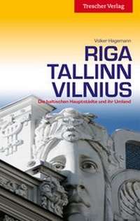 Abbildung von: Riga, Tallinn, Vilnius - TRESCHER