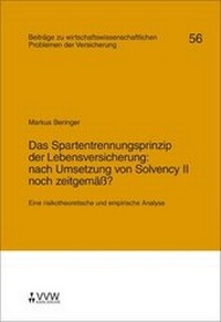Abbildung von: Das Spartentrennungsprinzip der Lebensversicherung: nach Umsetzung von Solvency II noch zeitgemäß? - VVW Verlag Versicherungswirtschaft
