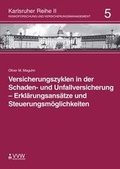Cover: Versicherungszyklen in der Schaden- und Unfallversicherung - Erkl&auml;rungsans&auml;tze und Steuerungsm&ouml;glichkeiten - VVW Verlag Versicherungswirtschaft