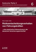 Cover: Risikoentscheidungsverhalten von F&uuml;hrungskr&auml;ften - VVW Verlag Versicherungswirtschaft