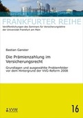 Cover: Die Pr&auml;mienzahlung im Versicherungsrecht - VVW Verlag Versicherungswirtschaft