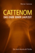 Cover: Cattenom - Das Ende einer Laufzeit - Gardez