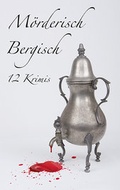 Cover: M&ouml;rderisch Bergisch! - Gardez
