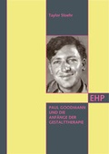 Cover: Paul Goodman und die Gestalttherapie - EHP Edition Humanistische Psychologie
