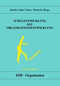 Cover: Schulentwicklung als Organisationsentwicklung - EHP Edition Humanistische Psychologie