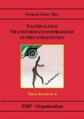 Cover: Nachhaltige Transformationsprozesse in Organisationen - EHP Edition Humanistische Psychologie