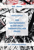 Cover: Der Gestaltansatz in der ergotherapeutischen Praxis - EHP Edition Humanistische Psychologie