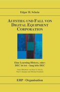 Cover: Aufstieg und Fall von Digital Equipment Corporation - EHP Edition Humanistische Psychologie