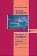 Cover: Reflexive Sinnlichkeit I: Emotionales Gewahrsein - EHP Edition Humanistische Psychologie