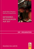 Cover: Netzwerke - Begegnungen auf Zeit - EHP Edition Humanistische Psychologie